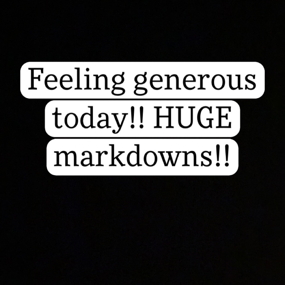 Major markdowns!!